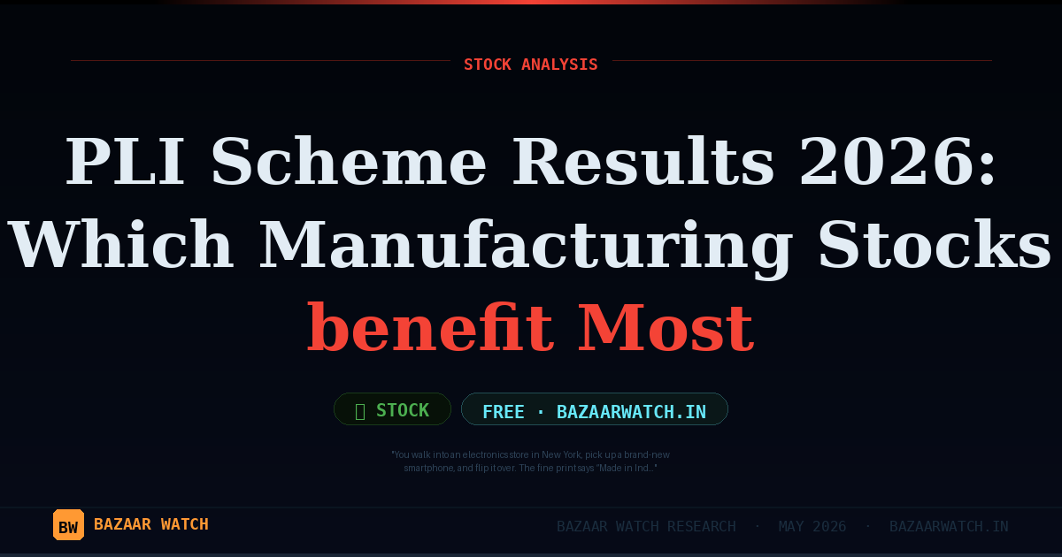 PLI Scheme Results 2026: Which Manufacturing Stocks  benefit Most